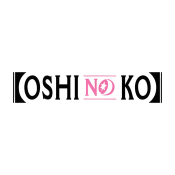 Oshi No Ko