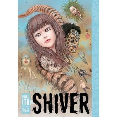 Junji-Ito-Shiver-Manga-Book-Viz-Media-TokyoToys_UK