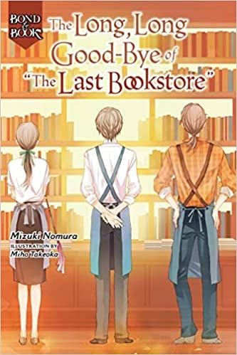 Bond and Book - The Long, Long Goodbye of The Last Bookstore - Light Novel