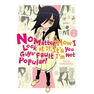No Matter How I Look at It, It's You Guys' Fault I'm Not Popular Manga Books (SELECT VOLUME)