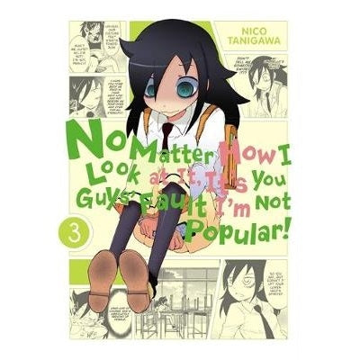 No-Matter-How-I-Look-At-It-It's-You-Guys'-Fault-I'm-Not-Popular-Volume-3-Manga-Book-Yen-Press-TokyoToys_UK