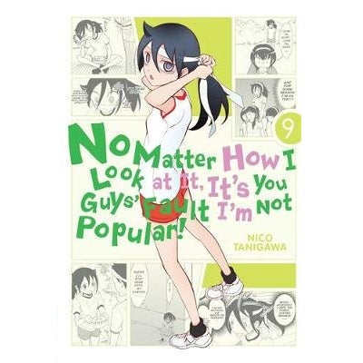 No-Matter-How-I-Look-At-It-It's-You-Guys'-Fault-I'm-Not-Popular-Volume-9-Manga-Book-Yen-Press-TokyoToys_UK