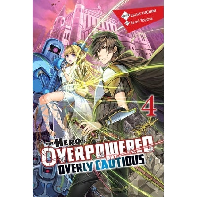 The Hero Is Overpowered But Overly Cautious Light Novels (SELECT VOLUME)