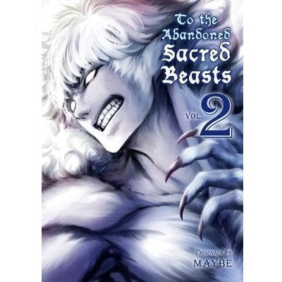 To-The-Abandoned-Sacred-Beasts-Volume-2-Manga-Books-Vertical-TokyoToys_UK