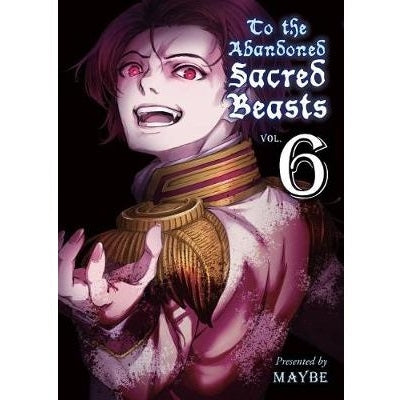 To The Abandoned Sacred Beasts Manga Books (VOLUMES 1 - 10)