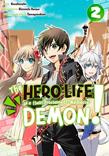 The Hero Life of a (Self-Proclaimed) Mediocre Demon! (SELECT VOLUME)