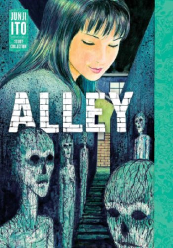 Alley: Junji Ito Story Collection - Junji Ito (Hardback)