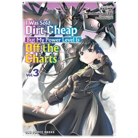 I Was Sold Dirt Cheap, But My Power Level Is Off the Charts - Manga Books (SELECT VOLUME)