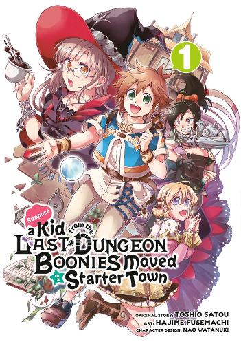 Suppose a Kid from the Last Dungeon Boonies Moved to a Starter Town  (SELECT VOLUME)