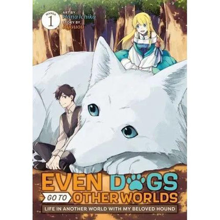 Even Dogs Go to Other Worlds: Life in Another World With My Beloved Hound - Manga Books (SELECT VOLUME)