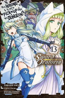 Is It Wrong to Try to Pick Up Girls in a Dungeon? Sword Oratoria (SELECT VOLUME)