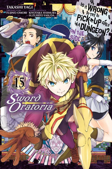 Is It Wrong to Try to Pick Up Girls in a Dungeon? Sword Oratoria (SELECT VOLUME)