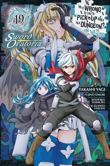 Is It Wrong to Try to Pick Up Girls in a Dungeon? Sword Oratoria (SELECT VOLUME)