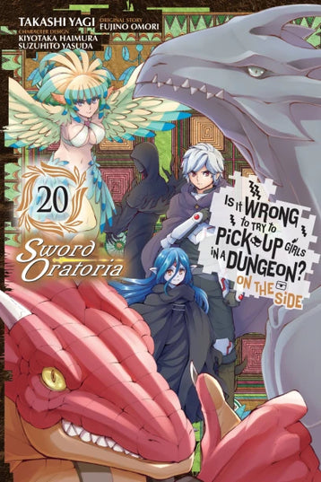 Is It Wrong to Try to Pick Up Girls in a Dungeon? Sword Oratoria (SELECT VOLUME)