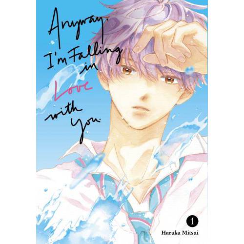 Anyway, I'm Falling In Love With You. 1 - Anyway, I'm Falling In Love With You Manga Book (SELECT VOLUME)