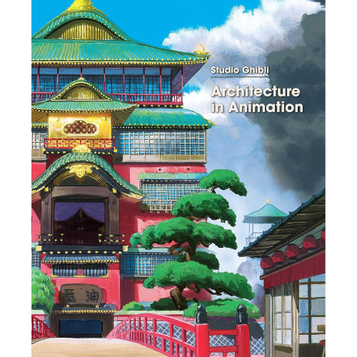 Studio Ghibli: Architecture in Animation Art Book