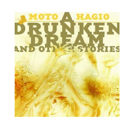 Moto Hagio's - A Drunken Dream And Other Stories Manga Book