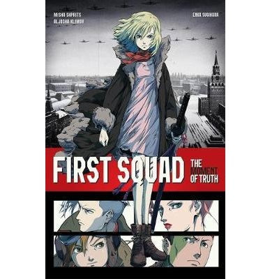 First Squad - The Moment of Truth Manga