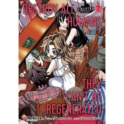 Destroy All Humans. They Can't Be Regenerated - A Magic: The Gathering Manga Book (SELECT VOLUME)