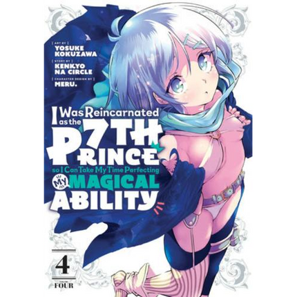 I Was Reincarnated as the 7th Prince, So I'll Take My Time Perfecting My Magical Ability - Manga Books (SELECT VOLUME)