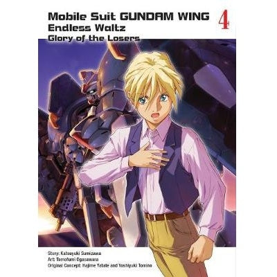 Mobile Suit Gundam - Wing - Endless Waltz - Glory Of The Losers Manga Books (SELECT VOLUME)