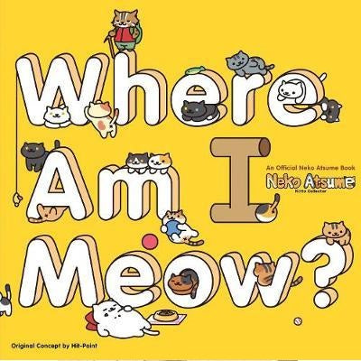 Neko Atsume Kitty Collector: Where Am I Meow? Book