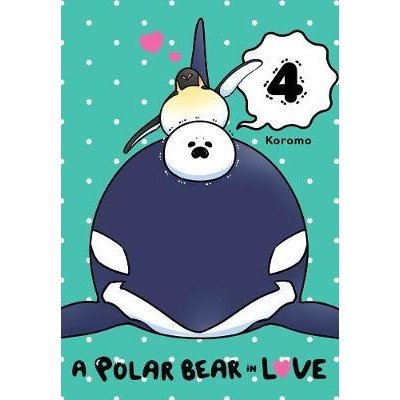 A Polar Bear in Love - Manga B ooks (SELECT VOLUME)