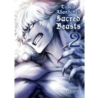 To The Abandoned Sacred Beasts Manga Books (VOLUMES 1 - 10)