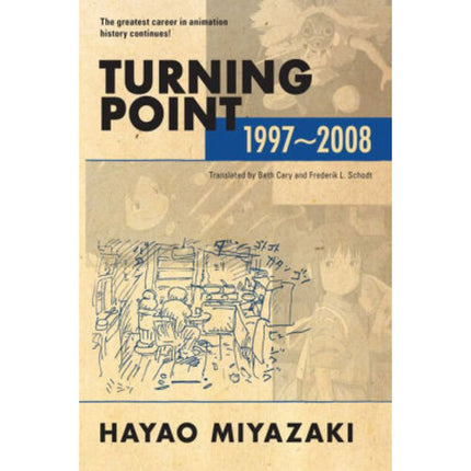 Hayao Miyazaki Turning Point: 1997-2008 (Hardback)